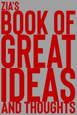 Book cover for Zia's Book of Great Ideas and Thoughts