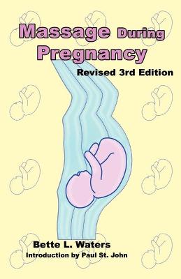 Book cover for Massage During Pregnancy, Third Edition