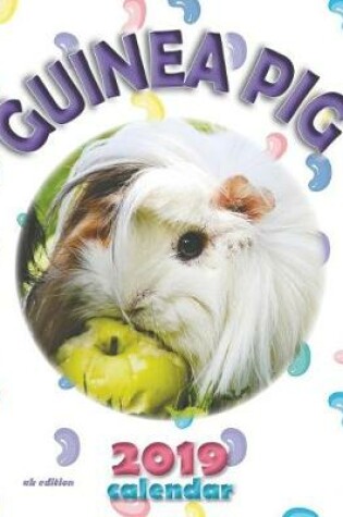 Cover of Guinea Pig 2019 Calendar (UK Edition)