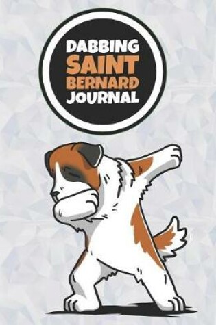 Cover of Dabbing Saint Bernard Journal