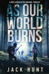 Book cover for As Our World Burns