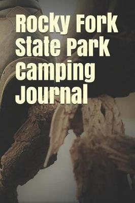 Book cover for Rocky Fork State Park Camping Journal