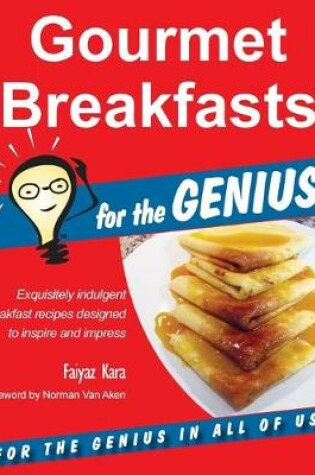 Cover of Gourmet Breakfasts for the GENIUS