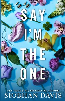 Book cover for Say I'm the One