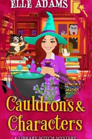 Cover of Cauldrons & Characters