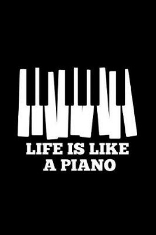 Cover of Life Is Like a Piano