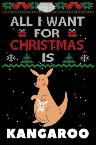 Cover of All I Want For Christmas Is Kangaroos