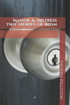 Book cover for Master & Mistress Two stories of Bdsm