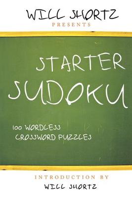 Book cover for Will Shortz Presents Starter Sudoku