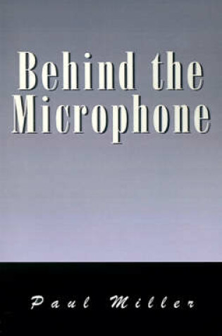 Cover of Behind the Microphone