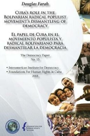 Cover of Cuba's role in the Bolivarian radical populist movement's dismantling of democracy