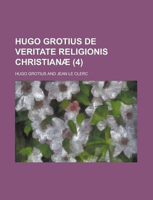 Book cover for Hugo Grotius de Veritate Religionis Christianae (4)