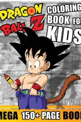 Cover of Dragonball Z Coloring Book 150+