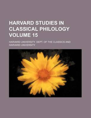 Book cover for Harvard Studies in Classical Philology Volume 15