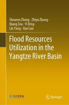 Book cover for Flood Resources Utilization in the Yangtze River Basin