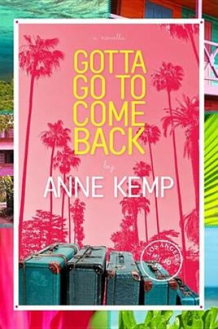 Cover of Gotta Go to Come Back (Short Story)