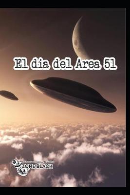 Book cover for El Día del Área 51