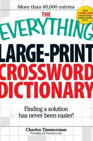 Cover of The Everything Large-Print Crossword Dictionary