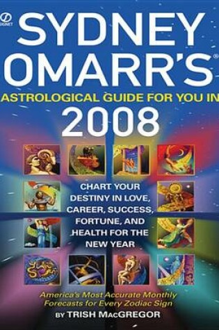 Cover of Sydney Omarr's Astrological Guide for You in 2008