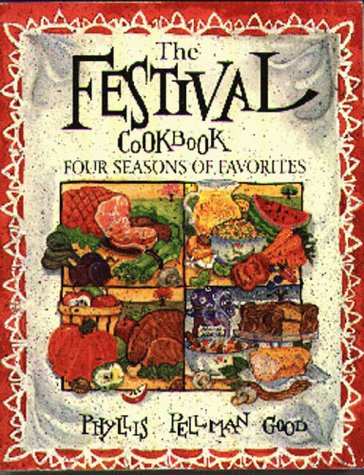 Book cover for The Festival Cookbook: Four Seasons of Favorites