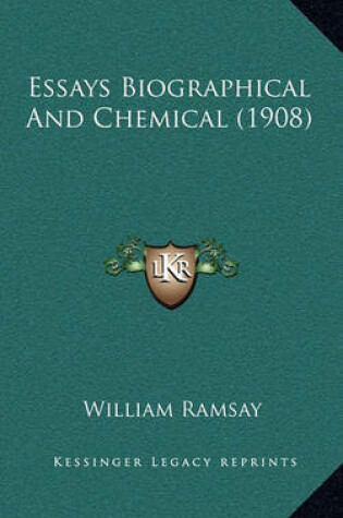 Cover of Essays Biographical and Chemical (1908)