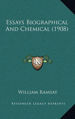 Book cover for Essays Biographical and Chemical (1908)