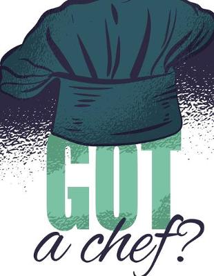 Book cover for Got a Chef