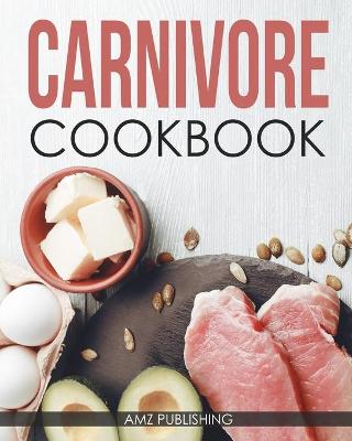 Book cover for The Carnivore Cookbook