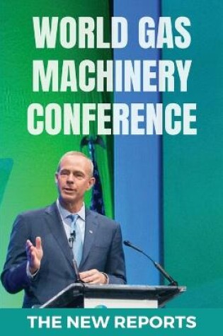 Cover of World Gas Machinery Conference