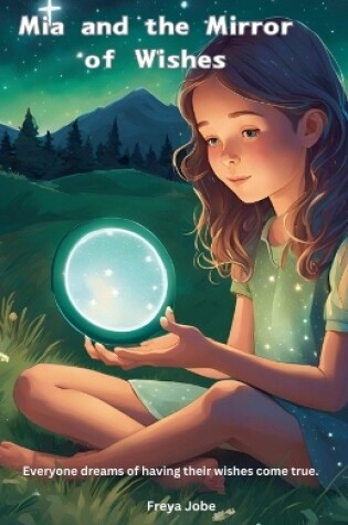 Cover of Mia and the Mirror of Wishes