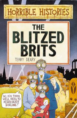 Book cover for Horrible Histories: Blitzed Brits