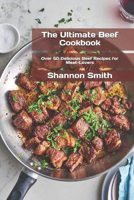 Book cover for The Ultimate Beef Cookbook