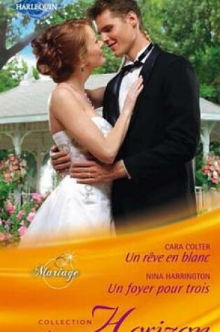 Cover of Un Reve En Blanc - Un Foyer Pour Trois