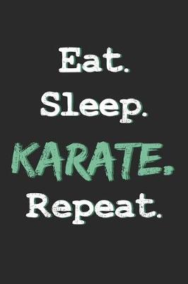 Book cover for Eat Sleep Karate Repeat