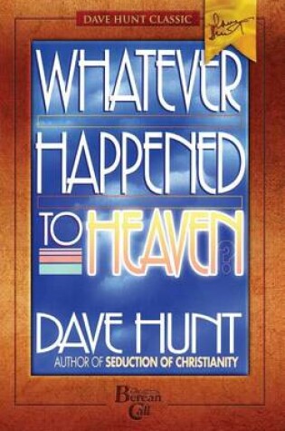 Cover of Whatever Happened to Heaven?
