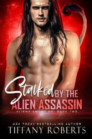 Stalked by the Alien Assassin