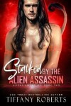 Book cover for Stalked by the Alien Assassin