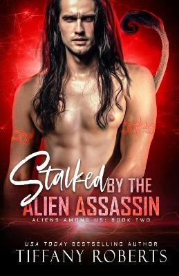 Book cover for Stalked by the Alien Assassin