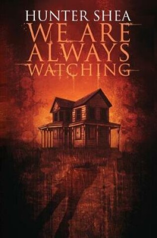 Cover of We Are Always Watching