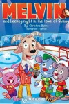 Book cover for Melvin and Hockey Night in the Town of Shinny (Softcover)