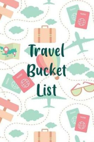 Cover of Travel Bucket List