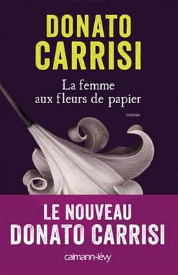 Book cover for La Femme Aux Fleurs de Papier