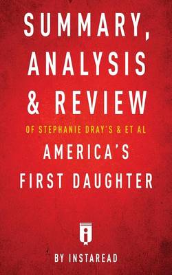 Book cover for Summary, Analysis & Review of Stephanie Dray's and Laura Kamoie's America's First Daughter by Instaread