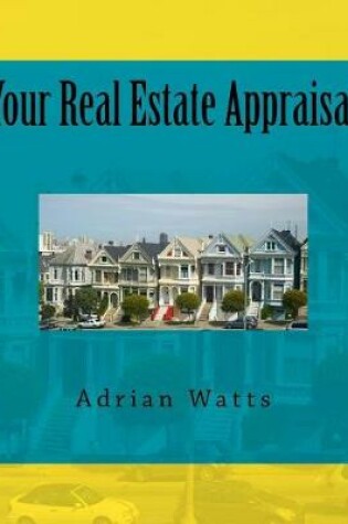 Cover of Your Real Estate Appraisal