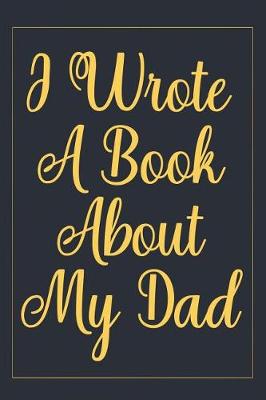 Book cover for I Wrote a Book about my dad