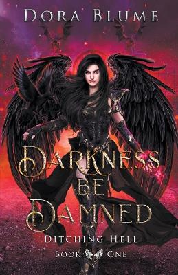 Cover of Darkness be Damned