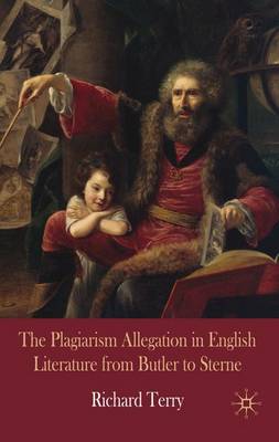 Book cover for The Plagiarism Allegation in English Literature from Butler to Sterne