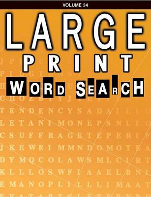 Cover of Large Print Word Search, Vol. 34
