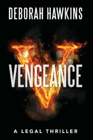 Cover of Vengeance, A Legal Thriller