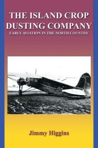 Cover of The Island Crop Dusting Company
